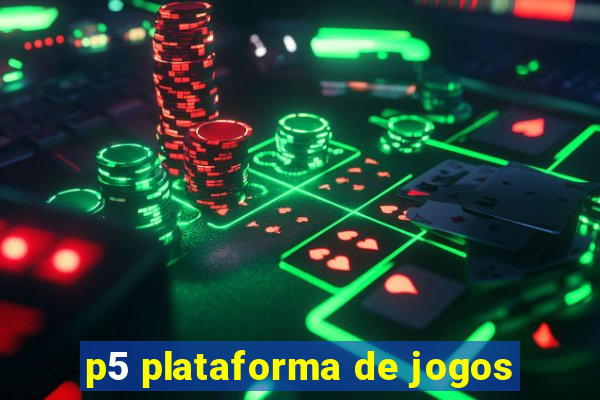 p5 plataforma de jogos